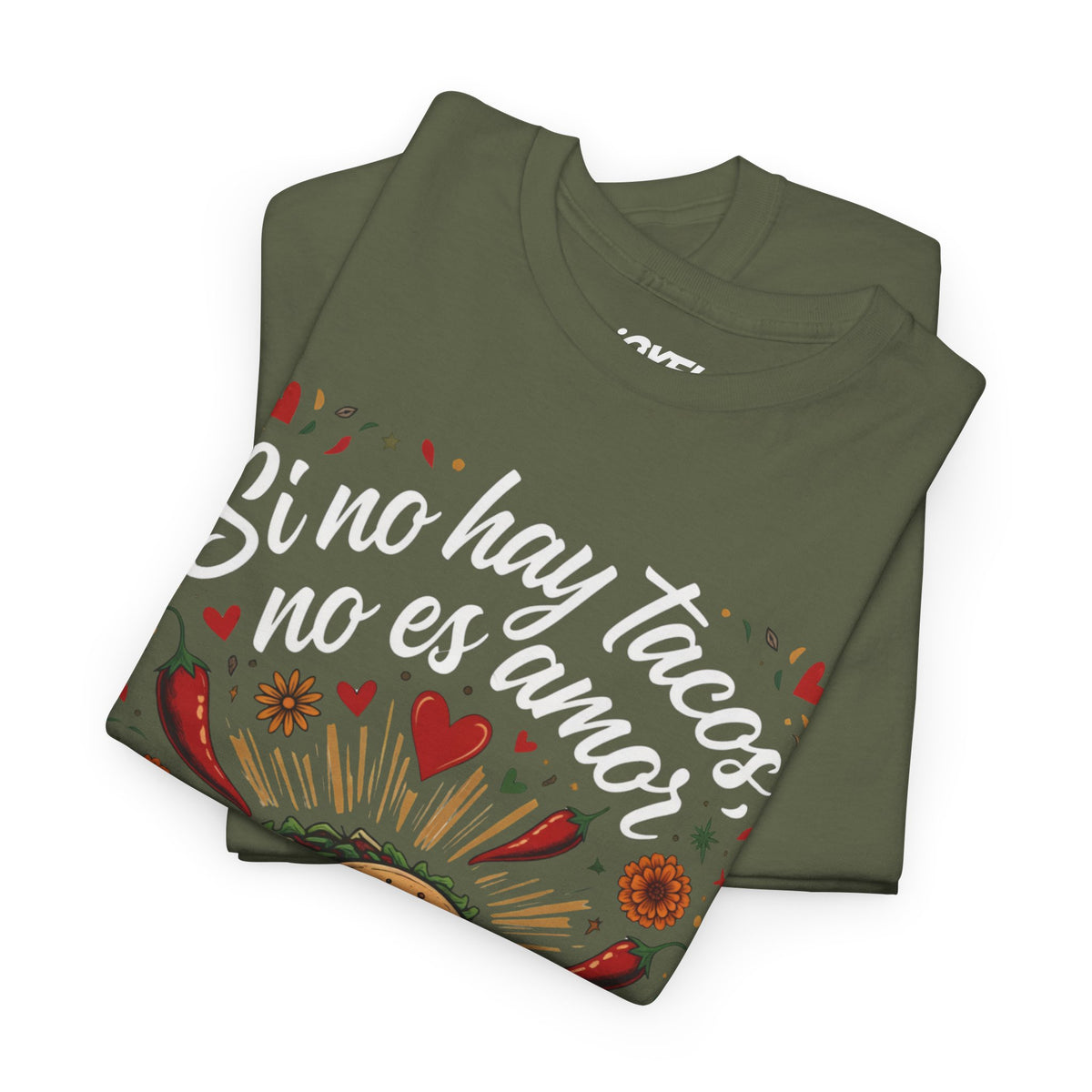 Si no hay tacos, no es amor - Traditional Style Classic Fit Tee