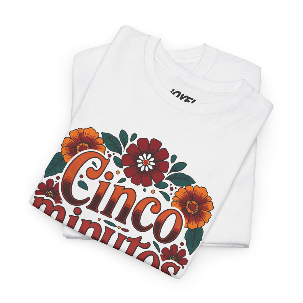 Cinco Minutos Mexicanos - Traditional Style Classic Fit Tee