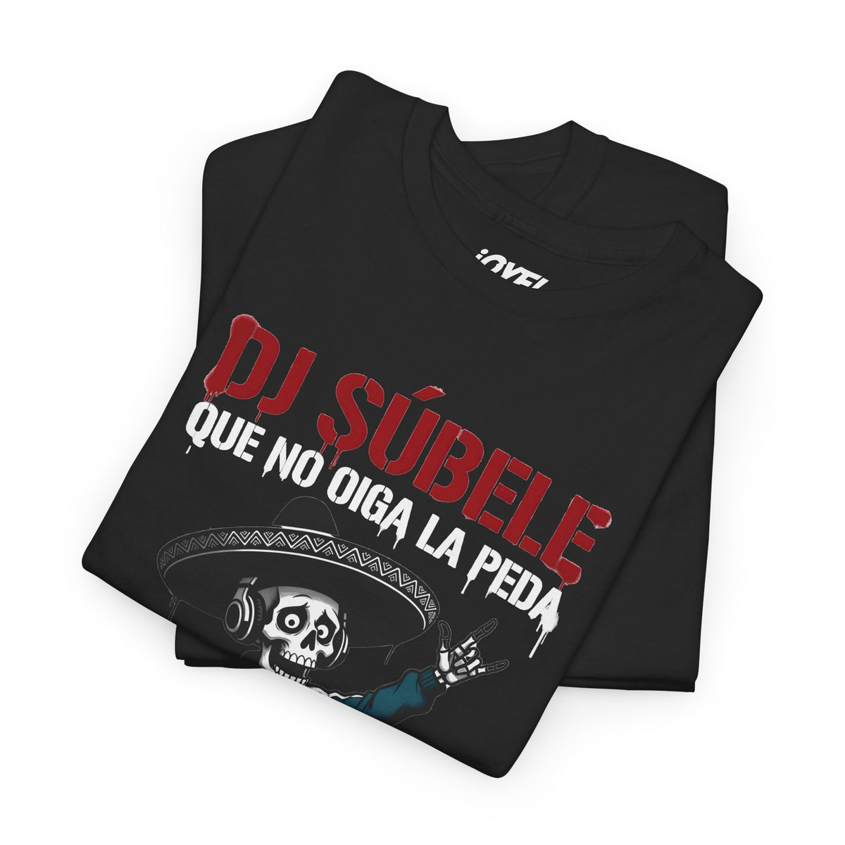 Dj Súbele, Que No Oiga La Peda - Flaco Hueso Unisex Classic Fit tee