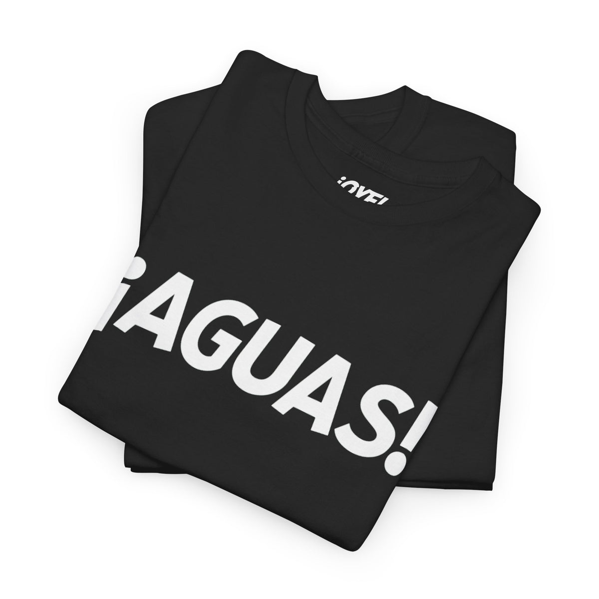 ¡Aguas! - El Clásico Mexican Expression Unisex Classic Fit Tee