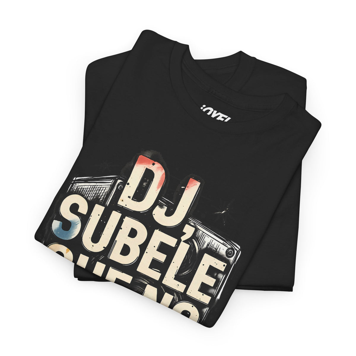 Dj Subele que no oiga la peda - A Mano Style Classic Fit Tee