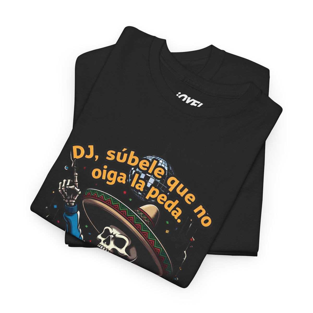 Dj Subele que no oiga la peda - Flaco Calaca Premium Classic Fit Tee