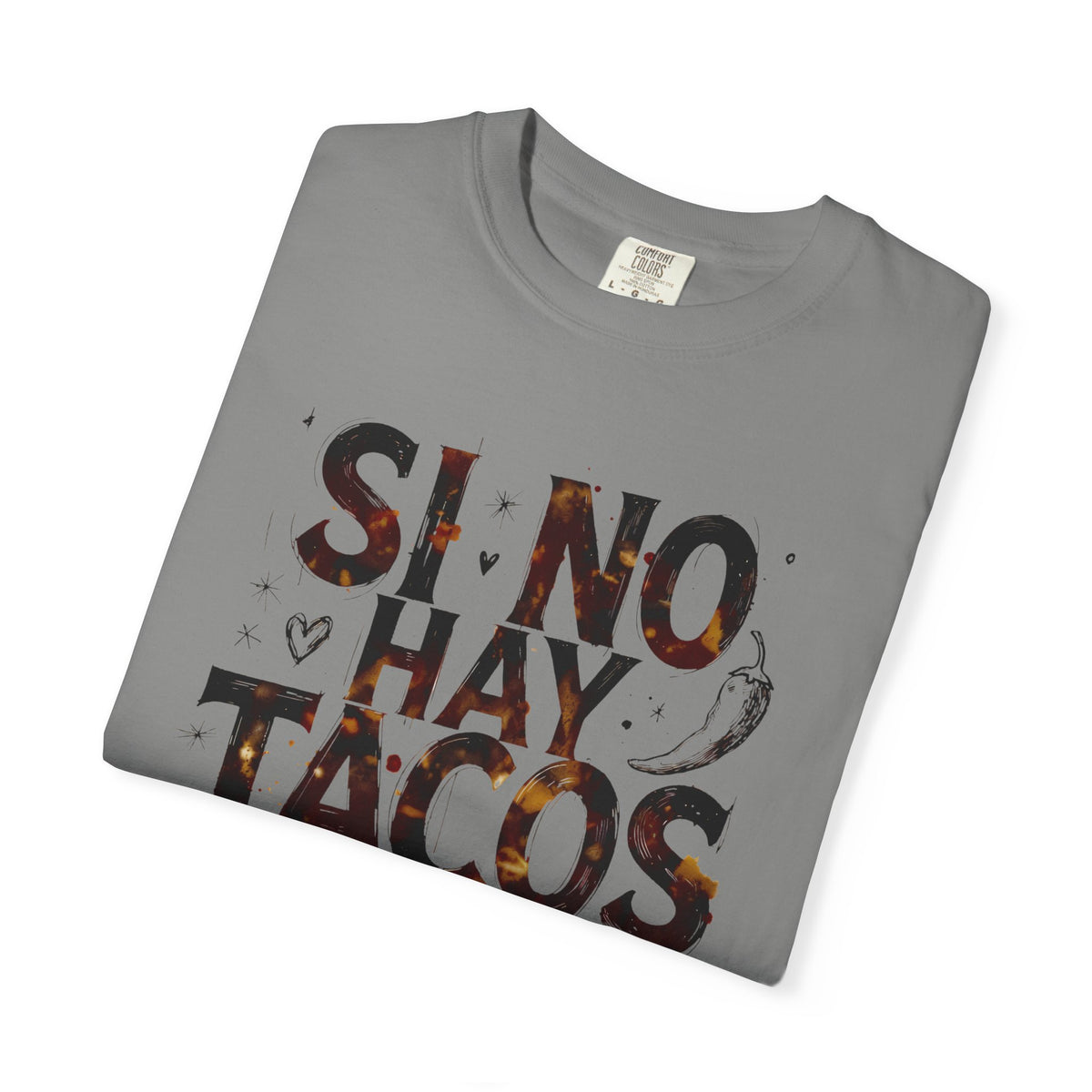 Si no hay tacos, no es amor - A Mano Style Relaxed Fit Tee