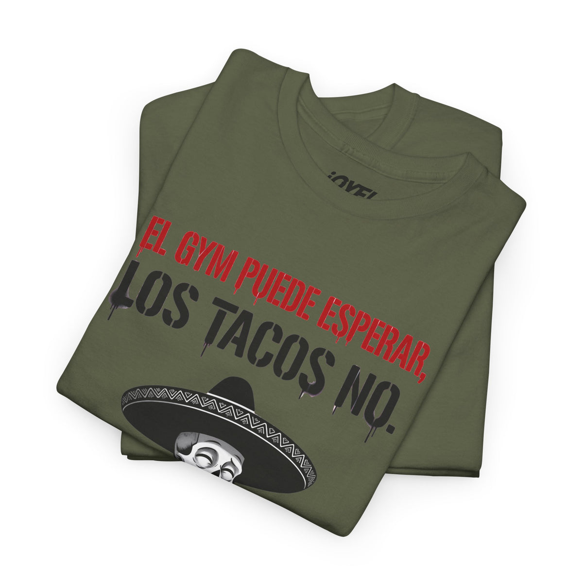 El Gym Puede Esperar, Los Tacos No - Flaco Hueso Classic Fit Tee
