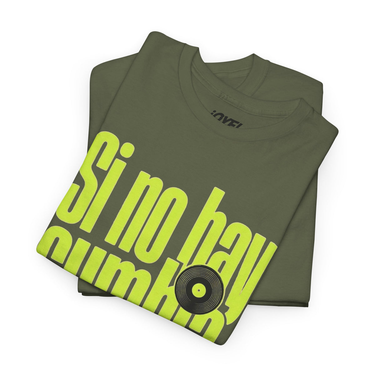 Si No Hay Cumbia, No Voy - On Trend Classic Fit Tee