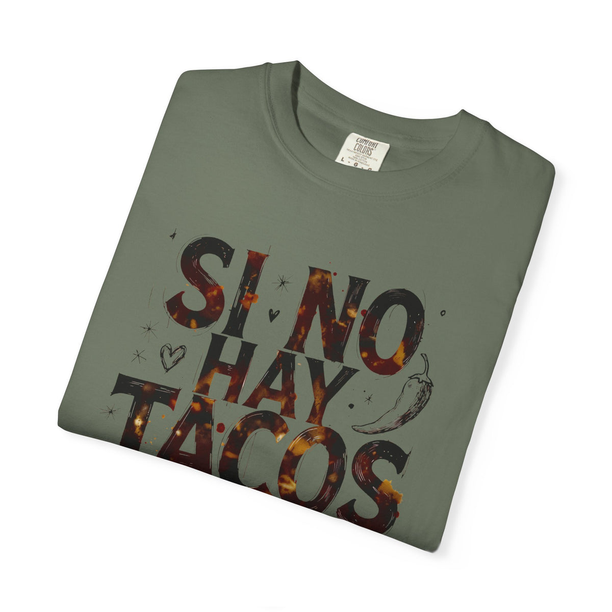 Si no hay tacos, no es amor - A Mano Style Relaxed Fit Tee