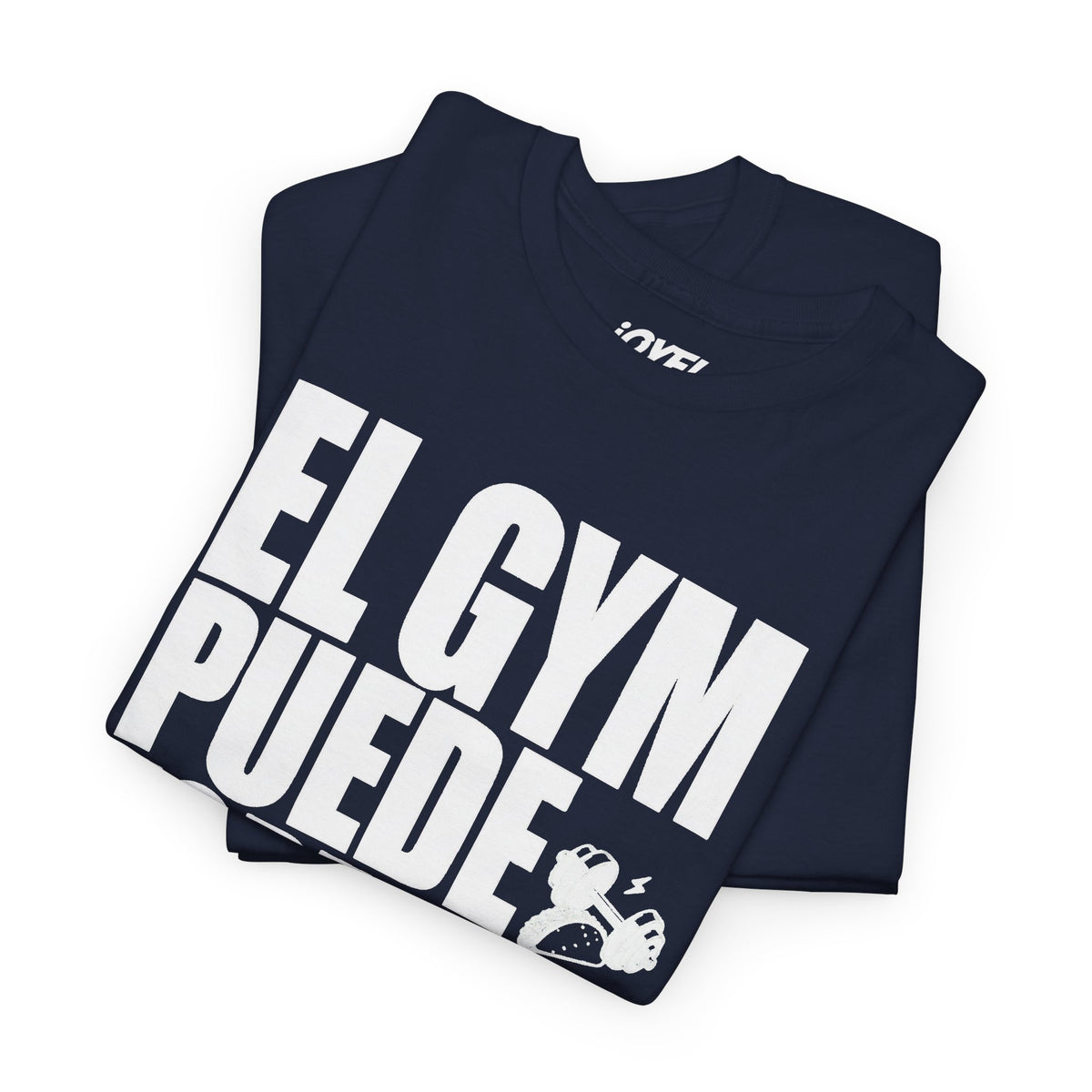 El Gym Puede Esperar, Los Tacos No - On Trend Style Classic Fit Tee