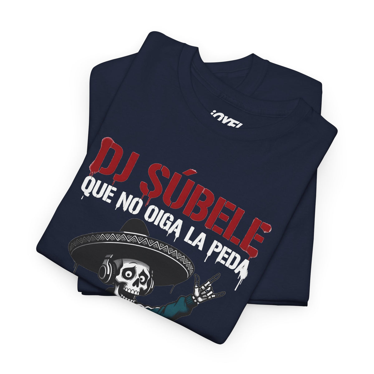 Dj Súbele, Que No Oiga La Peda - Flaco Hueso Unisex Classic Fit tee