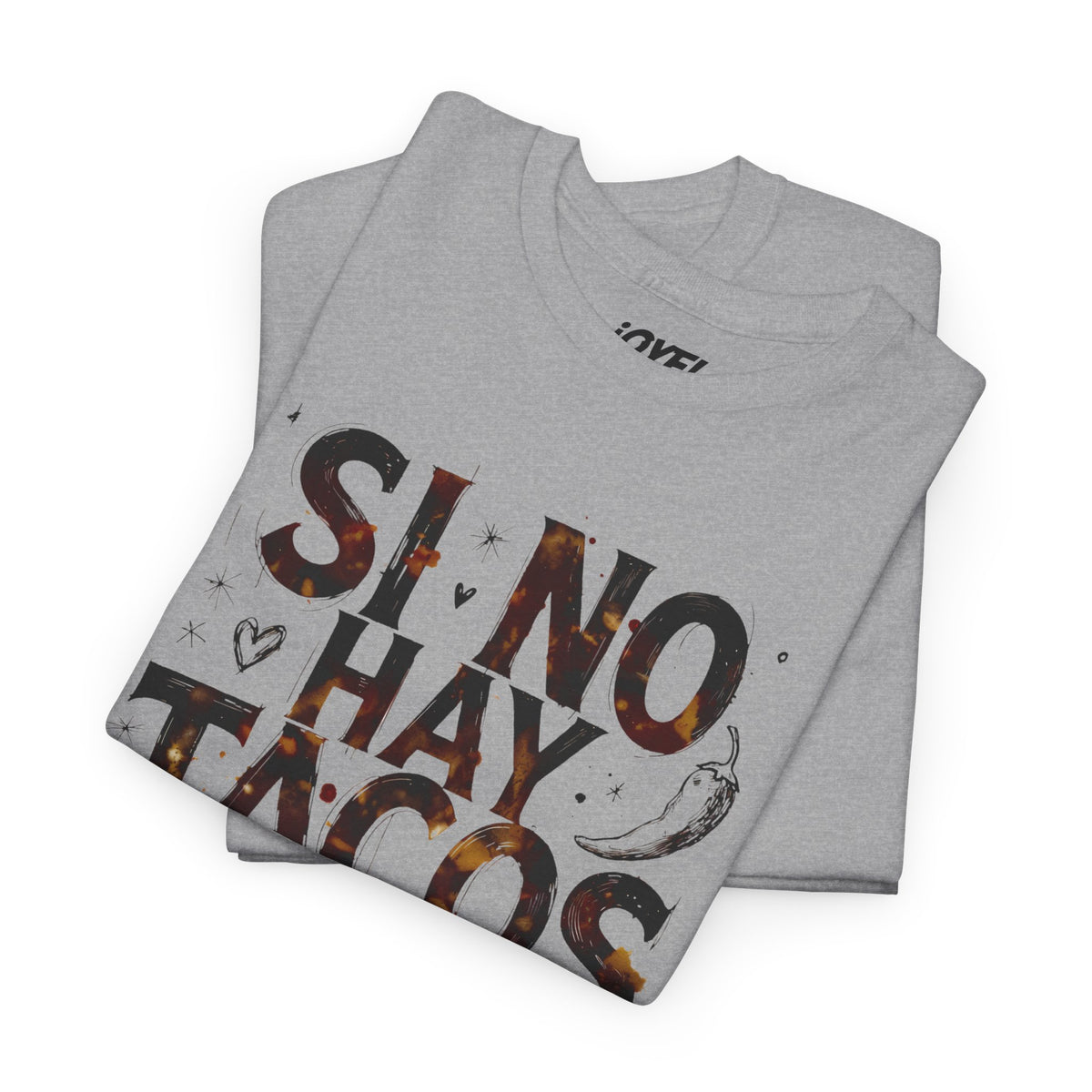 Si no hay tacos, no es amor - A Mano style Classic Fit Tee