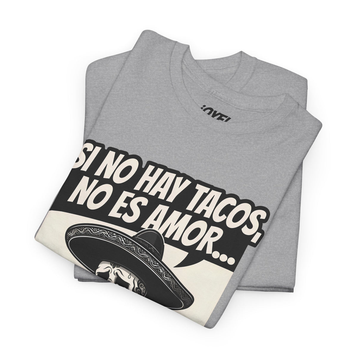Si No Hay Tacos, No Es Amor - Flaco Toon Classic Fit Tee