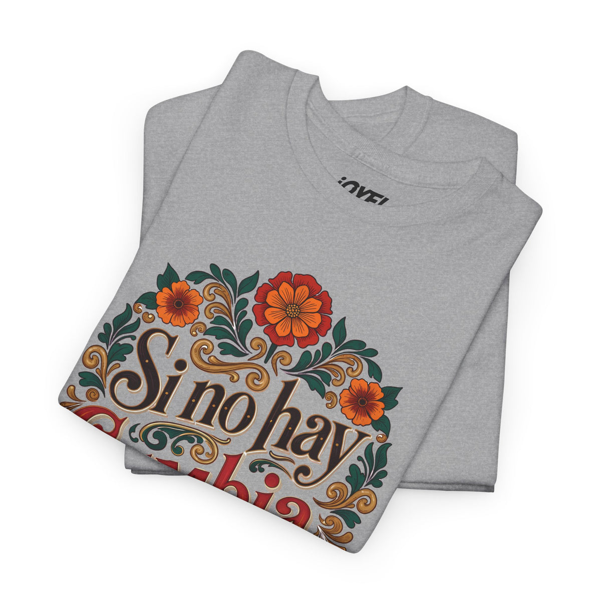 Si No Hay Cumbia, No Voy - Traditional Style Classic Unisex Tee