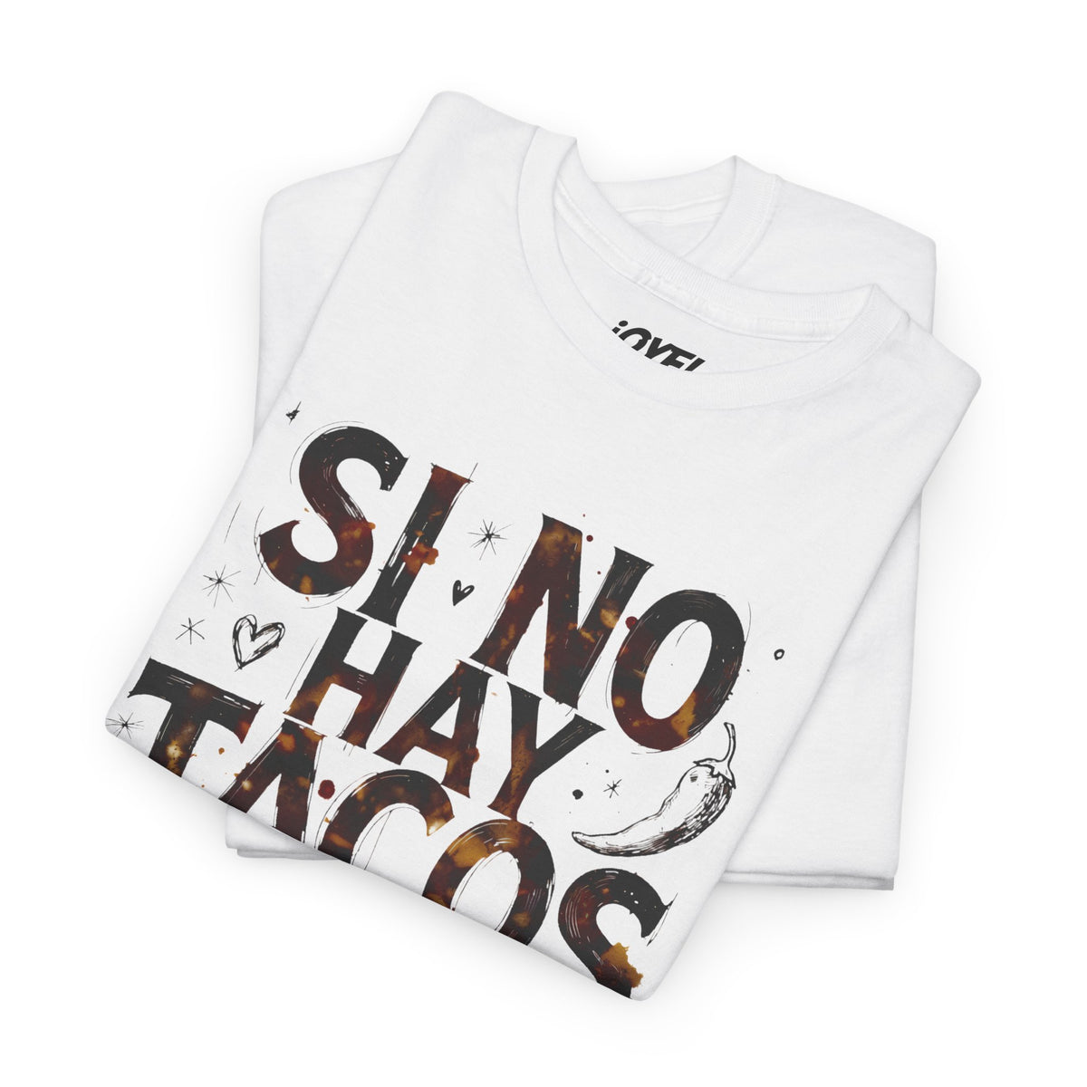 Si no hay tacos, no es amor - A Mano style Classic Fit Tee