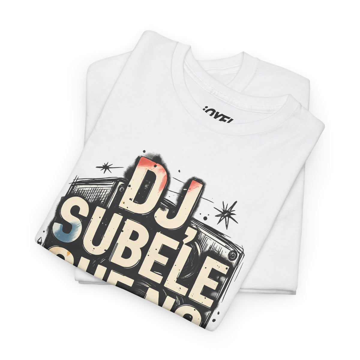 Dj Subele que no oiga la peda - A Mano Style Classic Fit Tee