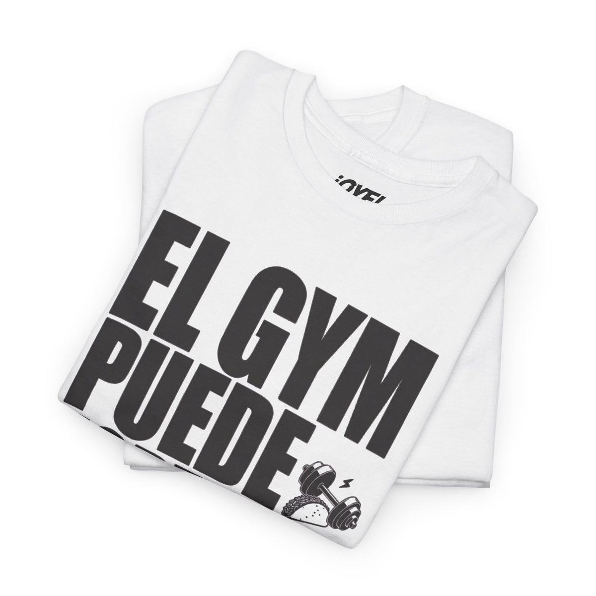 El Gym Puede Esperar, Los Tacos No - On Trend Style Classic Fit Tee