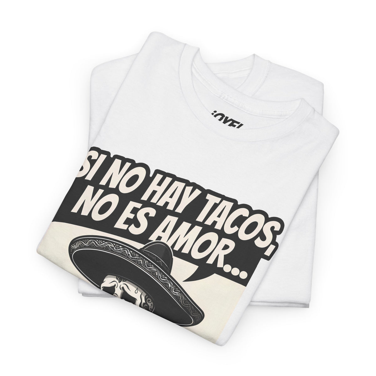 Si No Hay Tacos, No Es Amor - Flaco Toon Classic Fit Tee