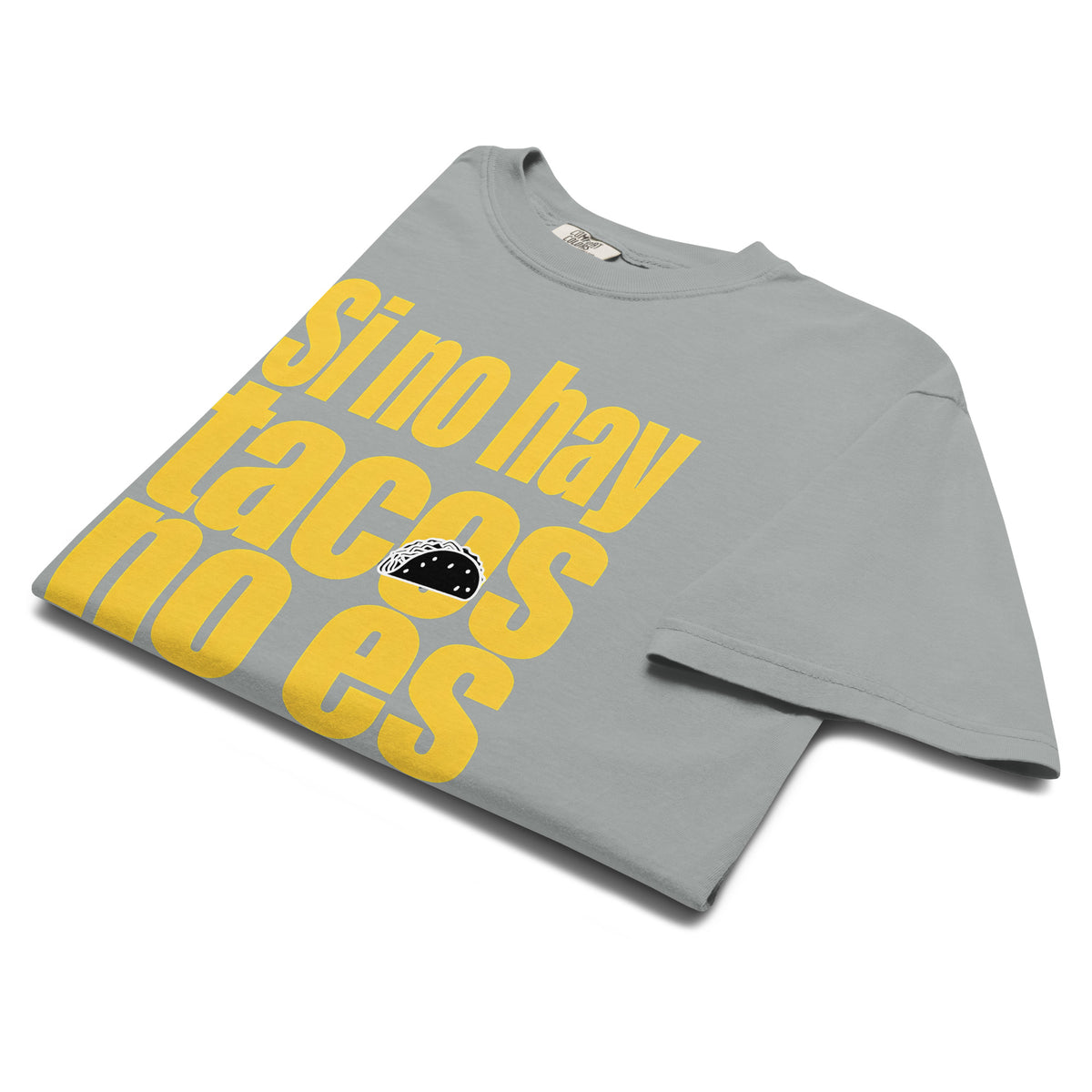 Si no hay tacos, no es amor - On Trend Style Relaxed Fit Tee