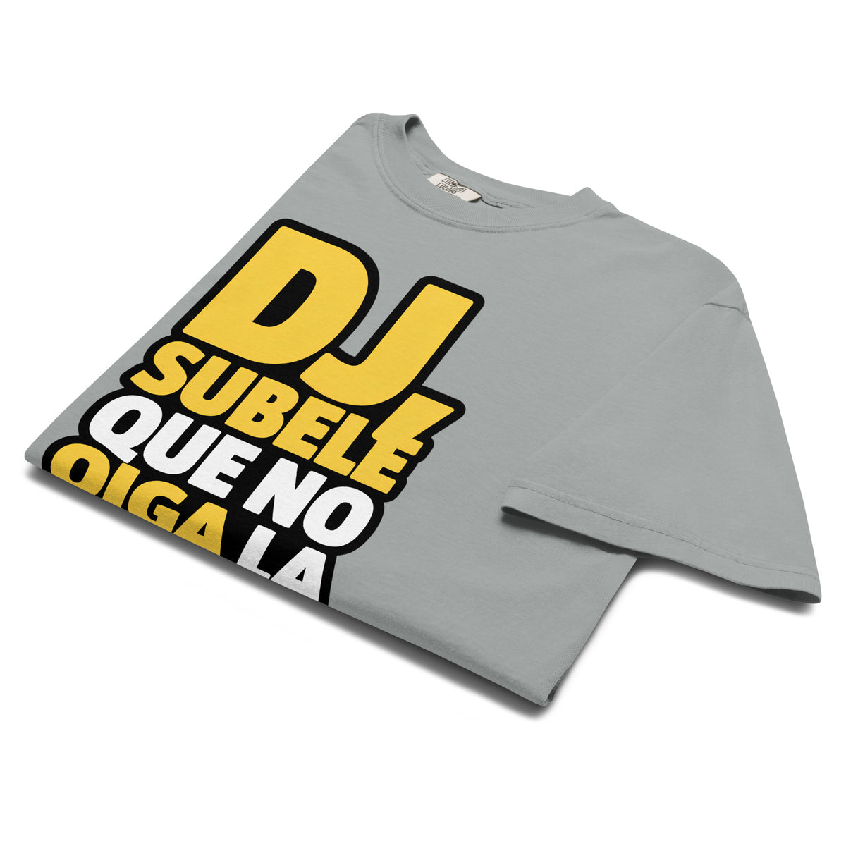 Dj Súbele que no oiga la peda - On Trend Style Relaxed Tee