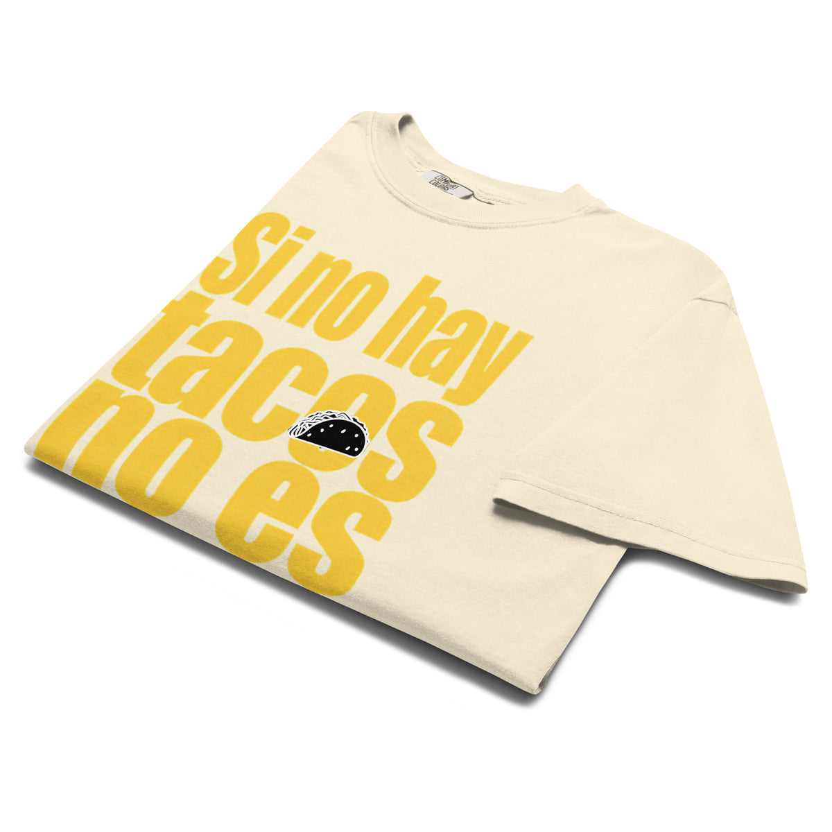 Si no hay tacos, no es amor - On Trend Style Relaxed Fit Tee