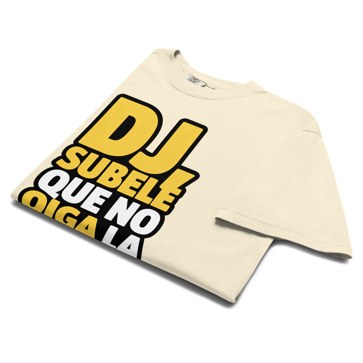 Dj Súbele que no oiga la peda - On Trend Style Relaxed Tee