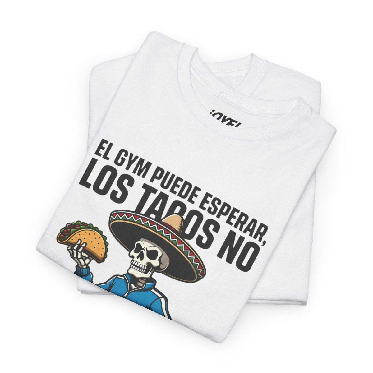 El Gym Puede Esperar, Los Tacos No — Flaco Calaca Premium Tee