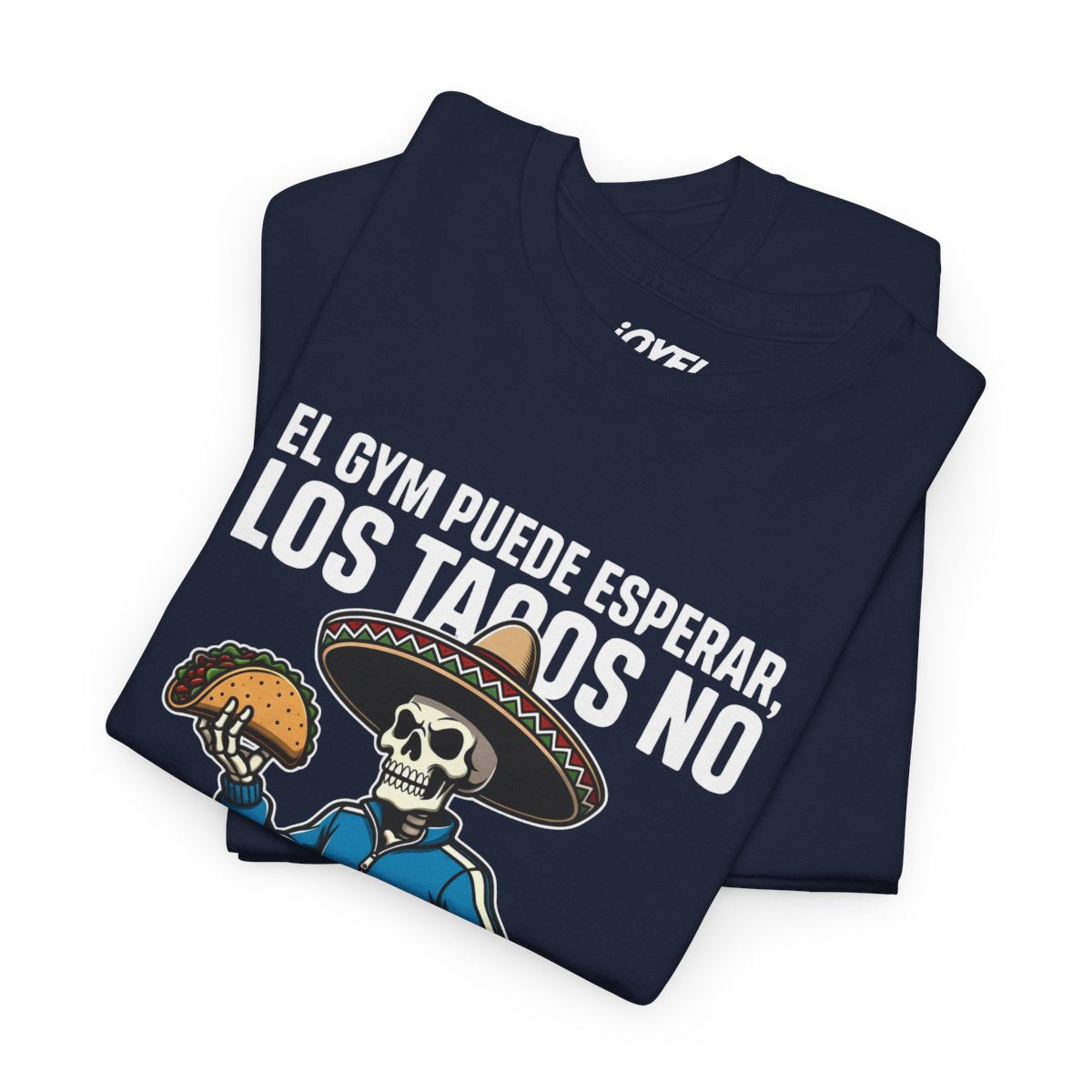 El Gym Puede Esperar, Los Tacos No — Flaco Calaca Premium Tee